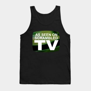 As Seen on Scrambled TV Tank Top